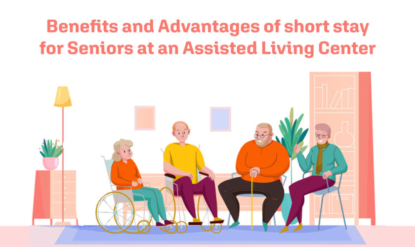 Benefits of short stay for seniors at an assisted living center